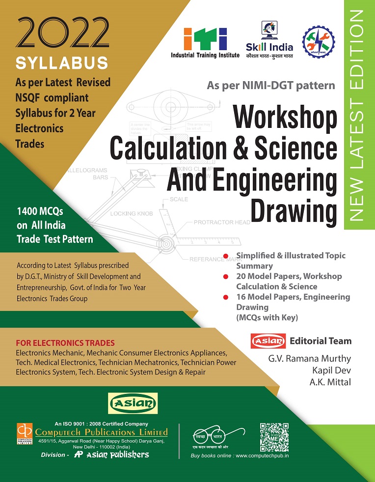 W-SHOP CAL. &amp; SC. AND ENGG. DRG. (ELECTRONICS GR. LATEST SYLL.) NIMI-DGT PATTERN (NSQF) WITH MCQ